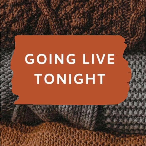 GOING LIVE TONIGHT 10 pm est
